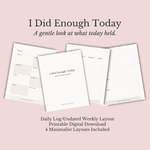 I Did Enough Today Daily Log